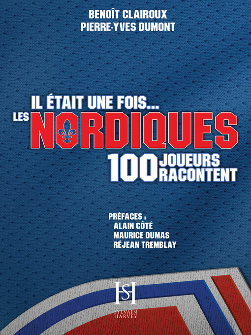 Title details for Il était une fois les Nordiques by Benoît Clairoux - Available